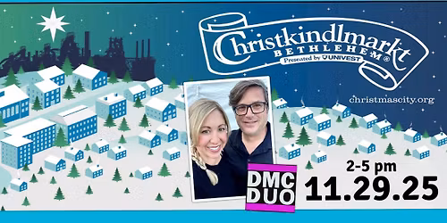 DMC DUO at Christkindlmarkt Bethlehem