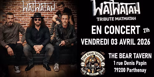 Concert Watwatah - Tribute Matmatah - The Bear Tavern