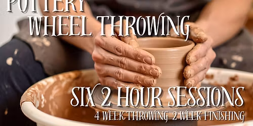 April 2nd 5:30pm Pottery Wheel Throwing Workshop