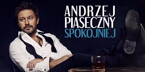 Pi\u0142a: Andrzej Piaseczny - Spokojniej