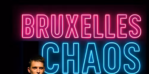 Bruxelles Chaos