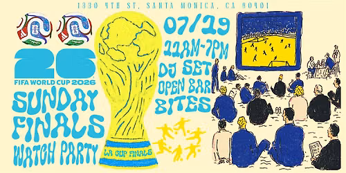 FIFA WORLD CUP FINAL WATCH PARTY