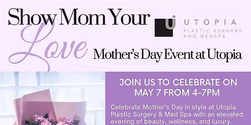 MOTHER'S DAY EVENT WITH UTOPIA