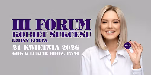 III Forum Kobiet Sukcesu Gminy \u0141ukta