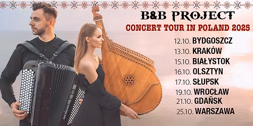 CONCERT TOUR B&B PROJECT IN POLAND