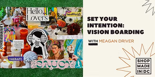 Set Your Intention: Vision Boarding w\/Meagan Driver