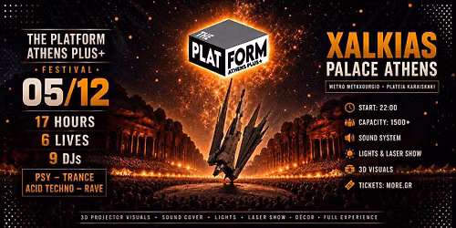 The Platform Athens Plus+ Festival 05\/12 - 17 Hours - 6 Lives - 9 DJs