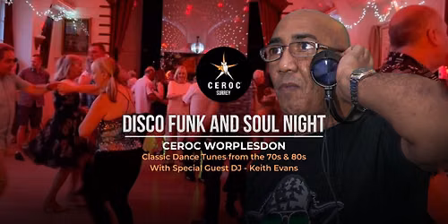 Disco, Funk and Soul (DFS) Night - with Guest DJ Keith Evans