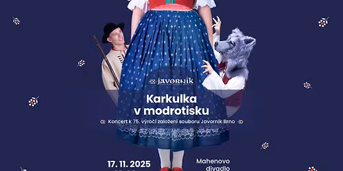 Karkulka v modrotisku - koncert k 75. v\u00fdro\u010d\u00ed zalo\u017een\u00ed souboru Javorn\u00edk Brno \u2728\ufe0f\ud83d\udc99