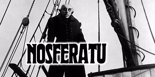 Friday Night Frights: Nosferatu (score performed live)