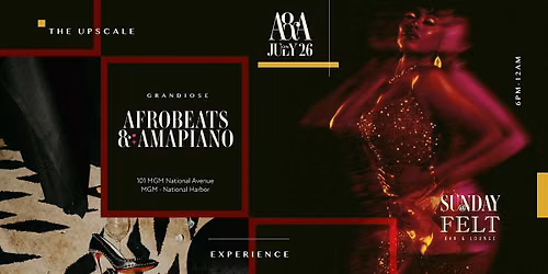 A&A \u2014 An Upscale Afrobeat & Amapiano Experience At Felt MGM