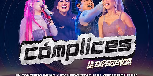 COMPLICES ''LA EXPERIENCIA''