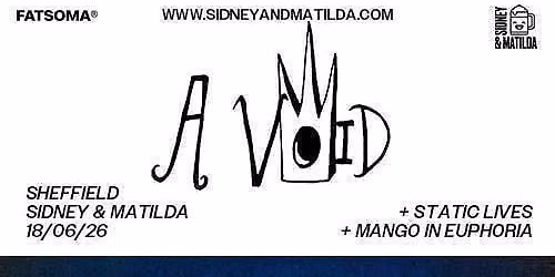 A Void + Static Lives + Mango In Euphoria