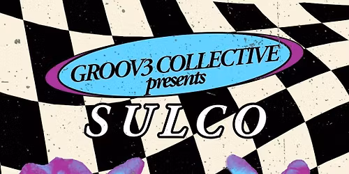 Groov3 Collective Presents SULCO