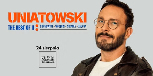 S\u0142awek Uniatowski - The Best Of II: Ciechowski, Wodecki, Sinatra, Zaucha \u25cf koncert \/\/ Warszawa