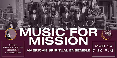 Music for Mission: The American Spiritual Ensemble