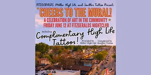 FITZGERALDS, Miller High Life, & SouFire Tattoo Present: CHEERS to the M...