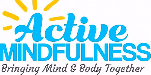 In person - Wycombe - Combining Mindfulness & Movement For Wellbeing