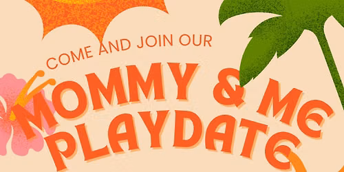 Mommy and Me Playdate