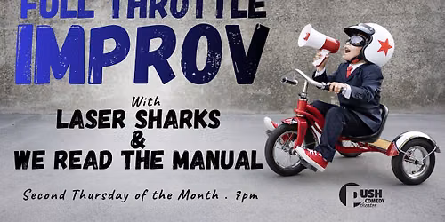 Full Throttle Improv with Laser Sharks & We Read The Manual