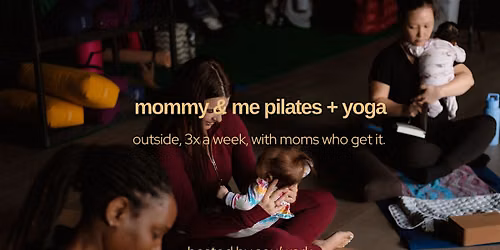 Outdoor Mommy&Me Pilates+Yoga