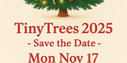 TinyTrees 2025 DropOff
