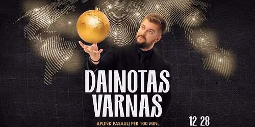DAINOTAS VARNAS ir Kauno bigbendas \u201eAplink pasaul\u012f per 100 minu\u010di\u0173\u201d \/ Kaunas