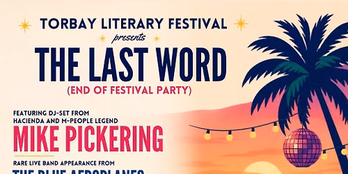 The Last Word(End Of Festival Party) 