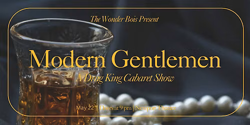Modern Gentlemen: A Drag King Cabaret