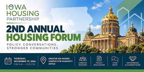 Iowa Housing Partnership\u2019s 2nd Annual Housing Forum