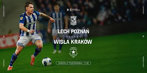 LECH POZNAŃ - WISŁA KRAKÓW
