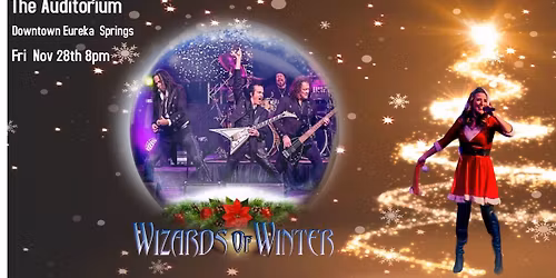 The Wizards of Winter - THE AUDITORIUM, Eureka Springs, AR