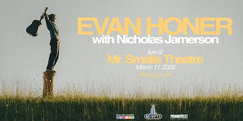 Evan Honer - It\u2019s A Long Road Tour with special guest Nicholas Jamerson
