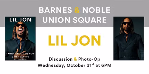 Lil Jon discusses I ONLY SHOUT SO YOU CAN HEAR ME at B&N Union Square