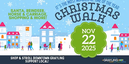 Downtown Grayling's 2025 Christmas Walk!