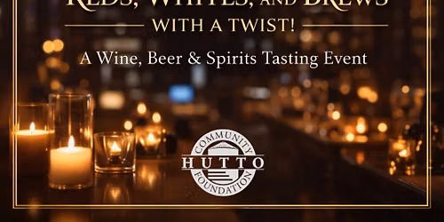 Reds, Whites & Brews w\/a TWIST of Spirits