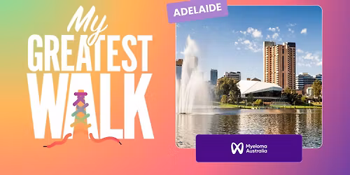 My Greatest Walk | Adelaide, South Australia 