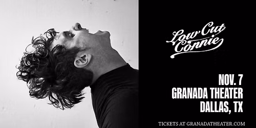 LOW CUT CONNIE | Granada Theater | Dallas, TX