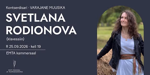 Varajane muusika. Svetlana Rodionova (klavessiin)
