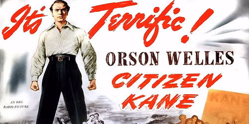 Movie Screening: "Citizen Kane" directed by Orson Welles