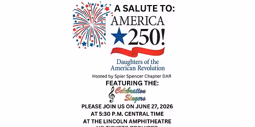 A Salute to America250 hosted by the Spier Spencer Chapter of the Daughters of the American Rev.