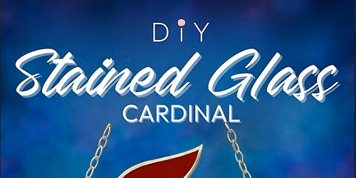 Cardinal Stained Glass Workshop Intermediate Skill
