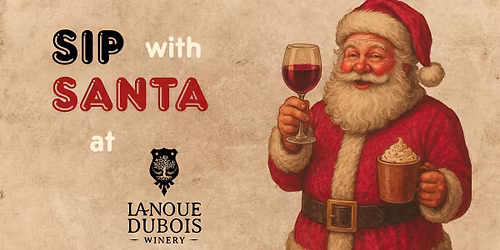 Sip with Santa at LaNoue Dubois Winery