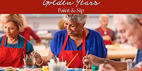 Golden Years Paint & Sip