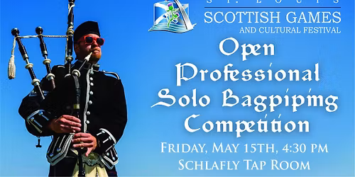 St Louis Scottish Games Professional Solo Piping Competition
