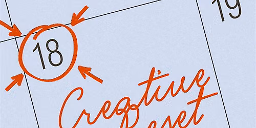 Creative Reset