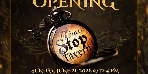 Time Stop Tavern - It's G.O. Time on Sunday, June 21st 2026 (12 - 4pm)