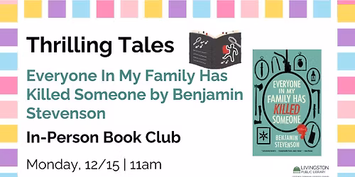 Thrilling Tales Book Club: Everyone In My Family Has Killed Someone by Benjamin Stevenson