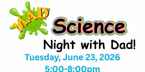 Mad Science Night with Dad