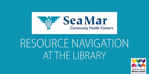 Sea Mar Community Health Resource Navigation